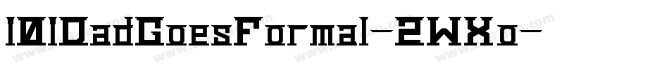 101DadGoesFormal-2WXo字体转换