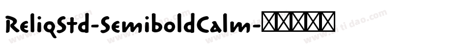ReliqStd-SemiboldCalm字体转换