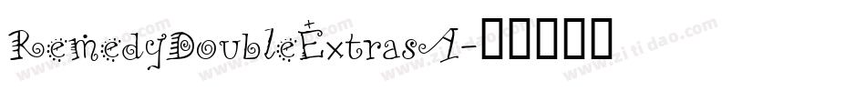 RemedyDoubleExtrasA字体转换