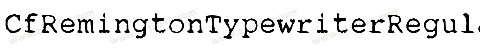 CfRemingtonTypewriterRegular-XmRd字体转换