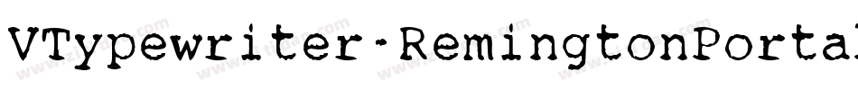 VTypewriter-RemingtonPortable字体转换