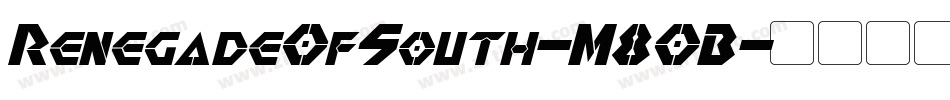 RenegadeOfSouth-M80B字体转换