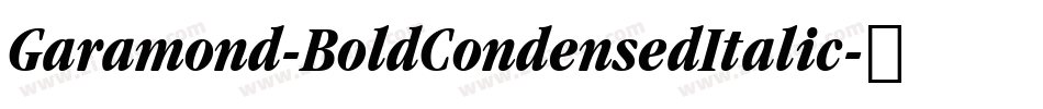 Garamond-BoldCondensedItalic字体转换
