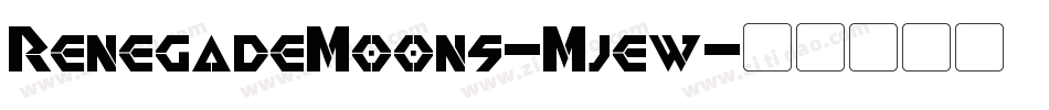 RenegadeMoons-Mjew字体转换