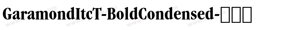 GaramondItcT-BoldCondensed字体转换