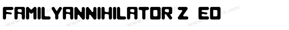 FamilyAnnihilator-z89eD字体转换