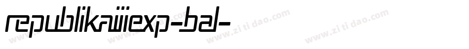 RepublikaIiiExp-BAl字体转换