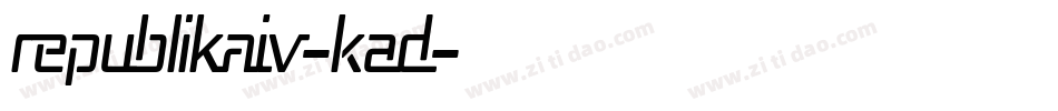 RepublikaIv-KAD字体转换