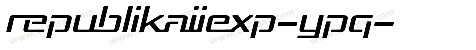 RepublikaIiExp-ypq字体转换