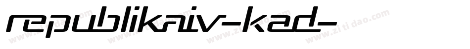 RepublikaIv-KAD字体转换
