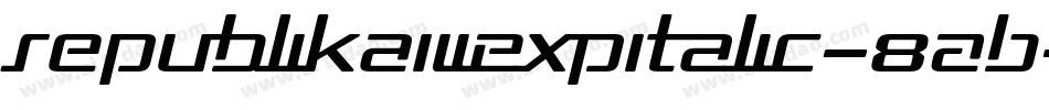 RepublikaIiiExpItalic-8AB字体转换