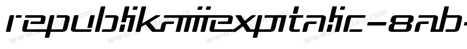 RepublikaIiiExpItalic-8AB字体转换