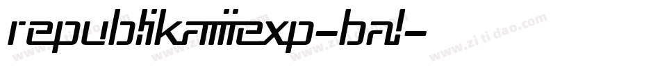 RepublikaIiiExp-BAl字体转换
