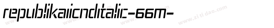 RepublikaIiCndItalic-66M字体转换
