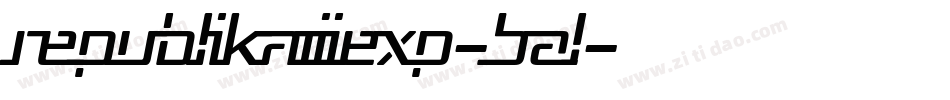 RepublikaIiiExp-BAl字体转换