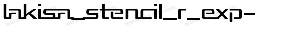 Lakisa_Stencil_R_Exp字体转换