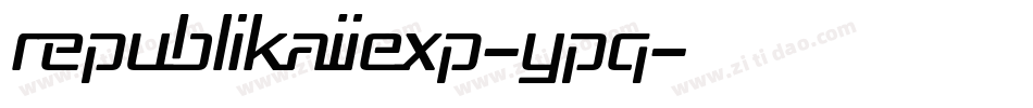 RepublikaIiExp-ypq字体转换
