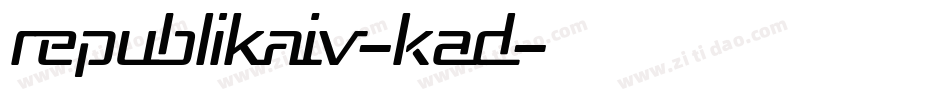 RepublikaIv-KAD字体转换