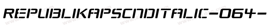 RepublikapsCndItalic-064字体转换
