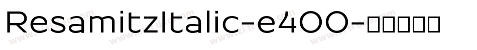 ResamitzItalic-e4OO字体转换