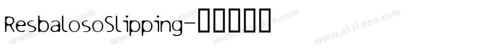 ResbalosoSlipping字体转换