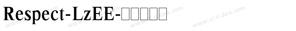Respect-LzEE字体转换