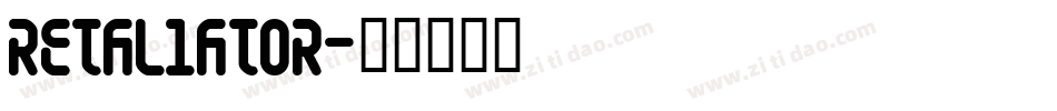 RETALIATOR字体转换