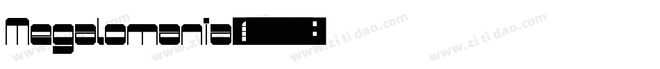 Megalomania字体转换