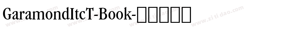 GaramondItcT-Book字体转换