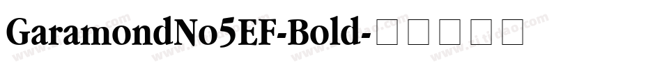GaramondNo5EF-Bold字体转换