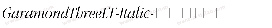 GaramondThreeLT-Italic字体转换