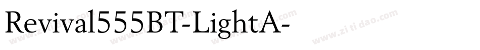 Revival555BT-LightA字体转换