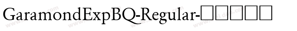 GaramondExpBQ-Regular字体转换