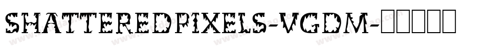 ShatteredPixels-vgdM字体转换