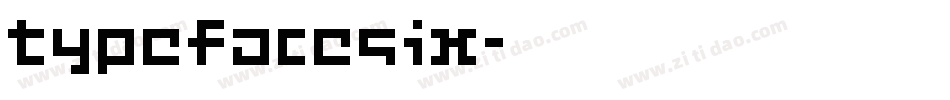 TypefaceSix字体转换