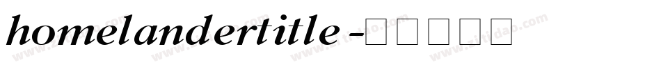 homelandertitle字体转换