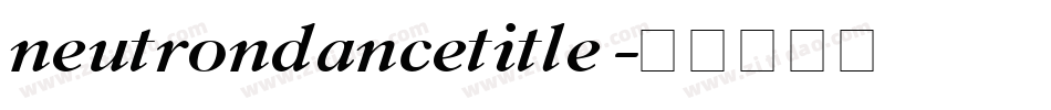 neutrondancetitle字体转换