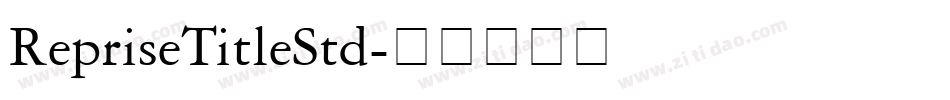 RepriseTitleStd字体转换