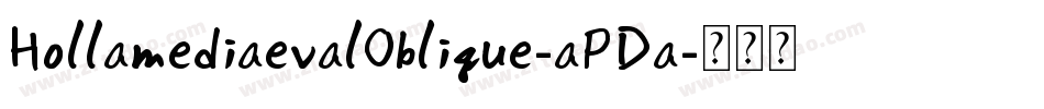 HollamediaevalOblique-aPDa字体转换