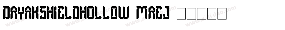 DayakShieldHollow-maej字体转换