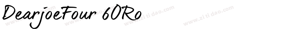 DearjoeFour-6ORo字体转换