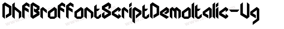 DhfBroffontScriptDemoItalic-Vg3Z字体转换