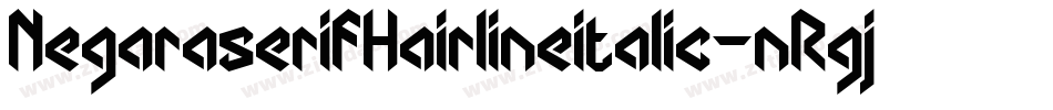 NegaraserifHairlineitalic-nRgjJ字体转换