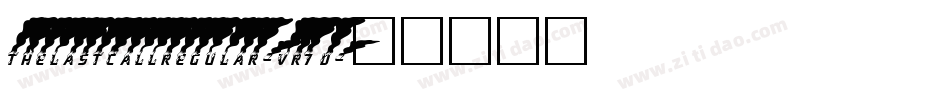 TheLastCallRegular-vr7D字体转换