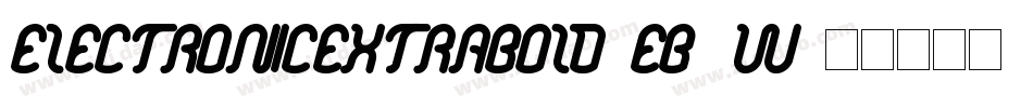 ElectronicExtrabold-EB8W字体转换