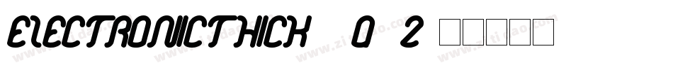 ElectronicThick-8q6z字体转换