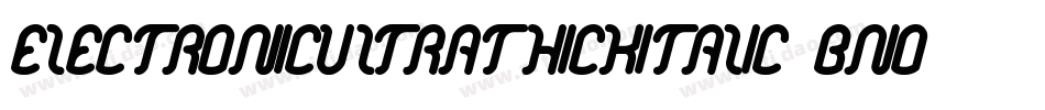 ElectronicUltrathickItalic-Bnol字体转换
