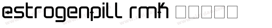 EstrogenPill-rmK字体转换