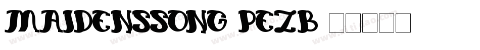 MaidensSong-PezB字体转换