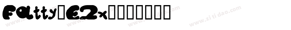 Fatty-EZx8字体转换